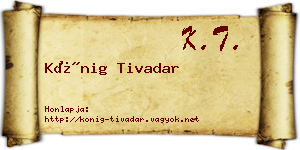 Kőnig Tivadar névjegykártya